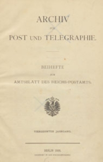 Archiv für Post und Telegraphie: Baihefte zum Amtsblatt des Reichs- Postamts, 1886, Inhalts-Verzeichnifs