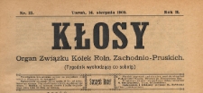 Kłosy : organ Związku Kółek Rolniczych Zachodnio-Pruskich, 1909.08.14 nr 33