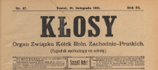 Kłosy : organ Związku K&oacute;łek Rolniczych Zachodnio-Pruskich, 1910.11.19 nr 47