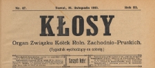 Kłosy : organ Związku Kółek Rolniczych Zachodnio-Pruskich, 1910.11.19 nr 47