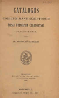 Catalogus codicum manu scriptorum musei principum Czartoryski cracoviensis. Vol. 2, fasc. 1, 918-1092