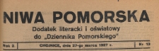 Niwa Pomorska : dodatek religijno-oświatowy i ludoznawczy do "Dziennika Pomorskiego", 1927.03.27 nr 13
