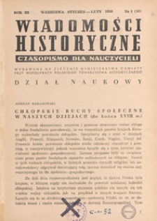 Wiadomości Historyczne : czasopismo dla nauczycieli : wydawane na zlecenie Ministerstwa Oświaty przy współpracy Polskiego Towarzystwa Historycznego, 1950.01-02 nr 1