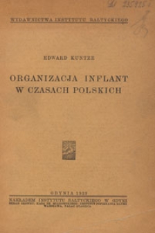 Organizacja Inflant w czasach polskich