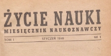 Życie Nauki : miesięcznik naukoznawczy, 1946.01 nr 1