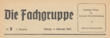 Die Fachgruppe : Organ S&auml;mtlicher Fachgruppen der Industrie und Handelskammer zu Danzig, 1942.02.01 nr 3