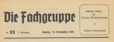 Die Fachgruppe : Organ Sämtlicher Fachgruppen der Industrie und Handelskammer zu Danzig, 1941.11.15 nr 22
