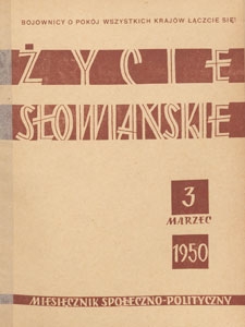 Warszawa, Życie Słowiańskie : miesięcznik społeczno-polityczny, 1950.03 nr 3