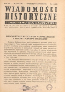 Wiadomości Historyczne : czasopismo dla nauczycieli : wydawane na zlecenie Ministerstwa Oświaty przy współpracy Polskiego Towarzystwa Historycznego, 1950.09-10 nr 4