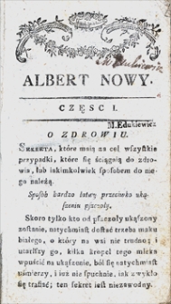 Albert Nowy Czyli Teraźnieyszy, Albo Sekreta Nowe, Poswiadczone I Aprobowane [...]. Z Francuzkiego Na Polski Język Przetłumaczone