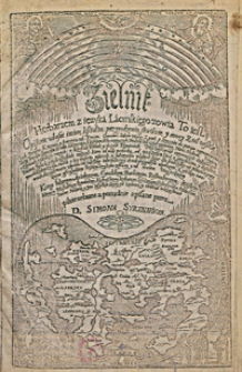 Zielnik Herbarzem z ięzyka Łacinskiego zowią To iest Opisanie własne imion, kształtu, przyrodzenia, skutkow, y mocy Zioł wszelakich Drzew Krzewin y korzenia ich, Kwiatu, Owocow, Sokow Miasg, Zywic y korzenia do potraw zaprawowania Takze Trunkow, Syropow, Wodek Lekiwarzow, Konfektow [...] pilnie zebrane a porządnie zapisane przez D. Simona Syrennivsa.