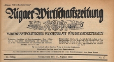 Rigaer Wirtschaftszeitung : wirtschaftspolitisches Wochenblatt für die Ostseestaaten, 1939.08.19 nr 17