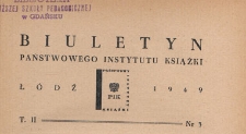 Biuletyn Państwowego Instytutu Książki, 1949, Tom 2 nr 3