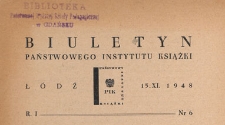 Biuletyn Państwowego Instytutu Książki, 1948.11.15 nr 6