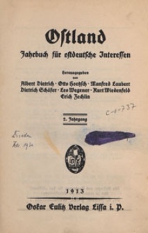 Ostland : Jahrbuch für Ostdeutsche Interessen Jg. 2, 1913