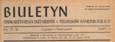 Biuletyn Stowarzyszenia Inżynier&oacute;w i Technik&oacute;w Komunikacji RP : dodatek do miesięcznika "Przegląd Komunikacyjny", 1947.07-08 nr 7-8