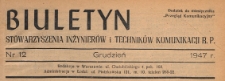 Biuletyn Stowarzyszenia Inżynier&oacute;w i Technik&oacute;w Komunikacji RP : dodatek do miesięcznika "Przegląd Komunikacyjny", 1947.12 nr 12