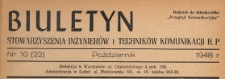 Biuletyn Stowarzyszenia Inżynier&oacute;w i Technik&oacute;w Komunikacji RP : dodatek do miesięcznika "Przegląd Komunikacyjny", 1948.10 nr 10