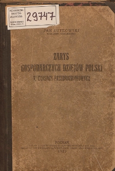 Zarys gospodarczych dziejów Polski w czasach przedrozbiorowych