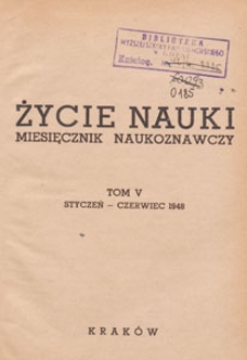 Życie Nauki : miesięcznik naukoznawczy, 1948, skorowidz styczeń - czerwiec