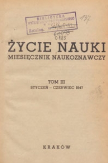 Życie Nauki : miesięcznik naukoznawczy, 1947, skorowidz styczeń - czerwiec