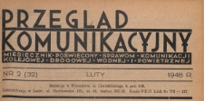 Przegląd Komunikacyjny : miesięcznik poświęcony sprawom komunikacji kolejowej, drogowej, wodnej i powietrznej, 1948.02 nr 2