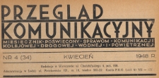 Przegląd Komunikacyjny : miesięcznik poświęcony sprawom komunikacji kolejowej, drogowej, wodnej i powietrznej, 1948.04 nr 4