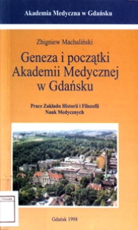 Wokół genezy i początków Akademii Medycznej w Gdańsku (1945-1950)