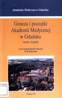 Geneza i początki Akademii Medycznej w Gdańsku (1945-1950) : wybór źródeł
