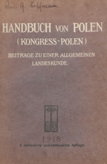 Handbuch von Polen : (Kongreß-Polen) : Beiträge zu einer allgemeinen Landeskunde