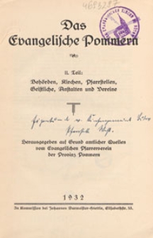 Das evangelische Pommern. T. 2, Beh&ouml;rden, Kirchen, Pfarrstellen, Geistliche, Anstalten und Vereine
