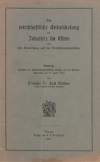 Die wirtschaftliche Entwicklung der Industrie im Osten und ihre Einwirkung auf das Bev&ouml;lkerungsproblem