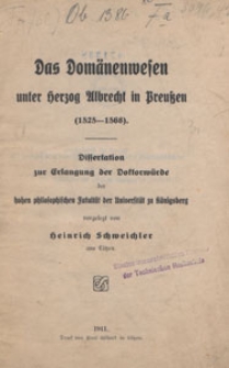 Das Dom&auml;nenwesen unter Herzog Albrecht in Preussen (1525-1568)