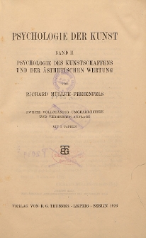 Psychologie der Kunst. Bd. 2, Psychologie des Kunstcgaffens und &auml;sthetischen Wertung