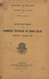 Statistique du Commerce Extérieur du Congo Belge = Statistiek van den Buitenlandsen Handel van Belgisch-Congo, 1933