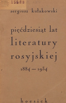 Pięćdziesiąt lat literatury rosyjskiej : 1884-1934