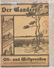 Der Wanderer durch Ost- und Westpreussen : Organ des Vereins zur Hebung des Fremdenverkehrs in Ostpreussen zu K&ouml;nigsberg, des Vereins zur Hebung des Fremdenverkehrs f&uuml;r Elbing und Umgegend und des Westpreussischen Wandervereins zu Graudenz, 1906 nr 7