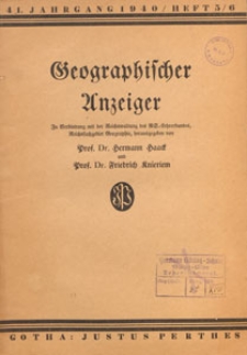 Geographischer Anzeiger : Bl&auml;tter f&uuml;r den geographischen Unterricht, 1940 H. 5/6