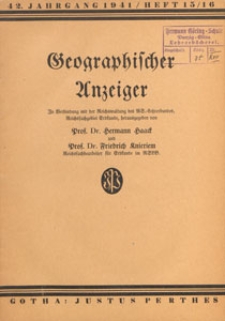 Geographischer Anzeiger : Bl&auml;tter f&uuml;r den geographischen Unterricht, 1941 H. 15/16