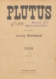 Plutus : Kritische Wochenschrift für Volkswirtschaft und Finanzwesen, 1910, Verzeichnis des Inhalts