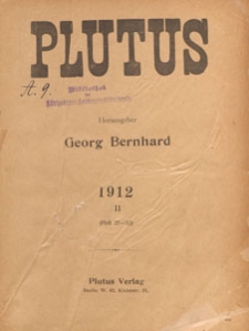Plutus : Kritische Wochenschrift für Volkswirtschaft und Finanzwesen, 1912, Verzeichnis des Inhalts