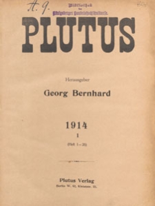 Plutus : Kritische Wochenschrift f&uuml;r Volkswirtschaft und Finanzwesen, 1914.01.17