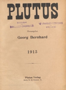Plutus : Kritische Wochenschrift für Volkswirtschaft und Finanzwesen, 1915, Verzeichnis des Inhalts