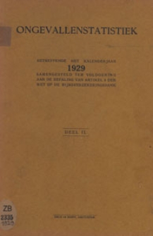 Ongevallenstatistiek : betreffende het Kalenderjaar 1929 cz. 2
