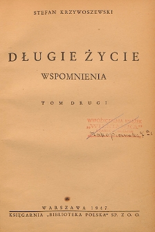 Długie życie : wspomnienia. T. 2
