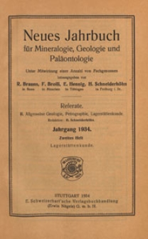 Neues Jahrbuch für Mineralogie, Geologie und Paläontologie. Referate. 2, Allgemeine Geologie, Petrographie, Lagerstättenlehre, 1928 H 2