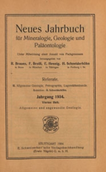 Neues Jahrbuch für Mineralogie, Geologie und Paläontologie. Referate. 2, Allgemeine Geologie, Petrographie, Lagerstättenlehre, 1928 H 4