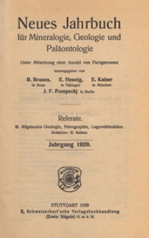 Neues Jahrbuch für Mineralogie, Geologie und Paläontologie. Referate. 2, Allgemeine Geologie, Petrographie, Lagerstättenlehre, 1929, Inhalt