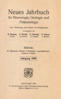 Neues Jahrbuch für Mineralogie, Geologie und Paläontologie. Referate. 2, Allgemeine Geologie, Petrographie, Lagerstättenlehre, 1930, Inhalt