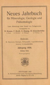 Neues Jahrbuch für Mineralogie, Geologie und Paläontologie. Referate. 2, Allgemeine Geologie, Petrographie, Lagerstättenlehre, 1934 H 3